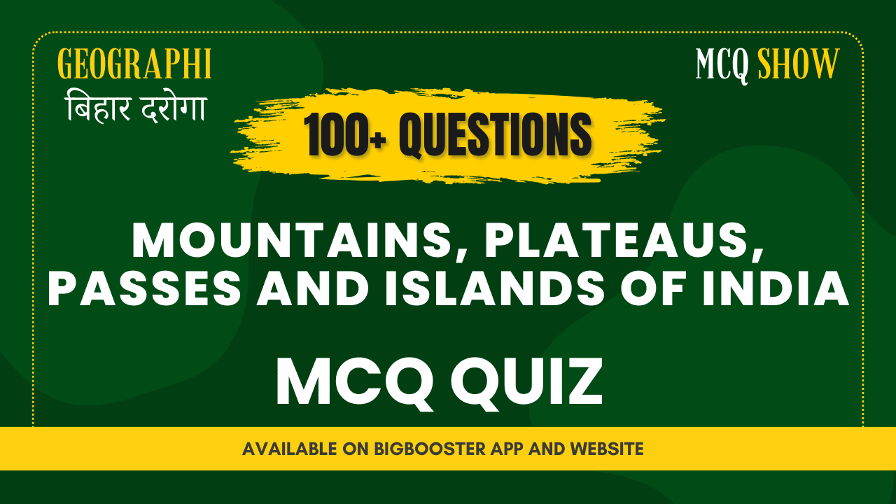 100+ Top India's Mountains | Mountains | Camps and Islands MCQs with Solutions [Free PDF Download]
